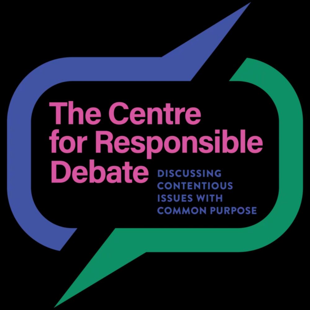 The Centre for Responsible Debate