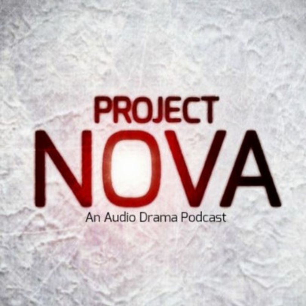 Project Nova: An Audio Drama