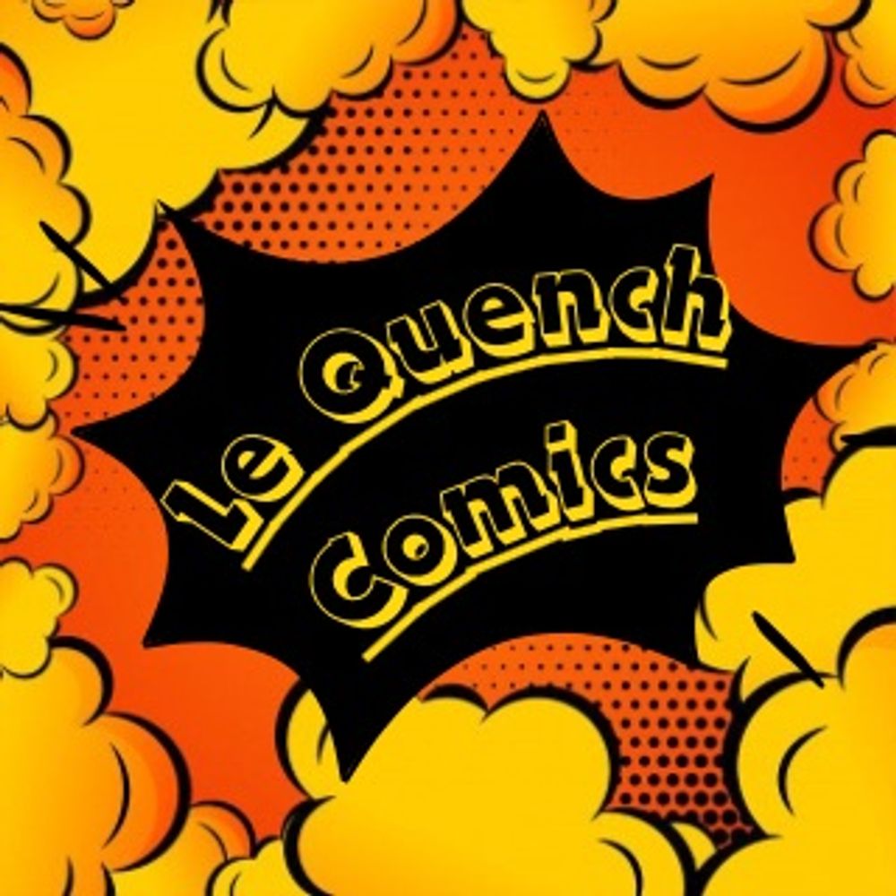 Le Quench Comics