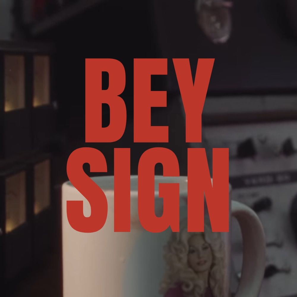 BEY SIGN