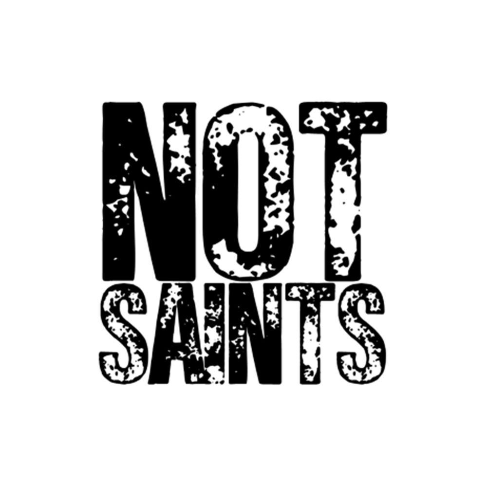 Not Saints