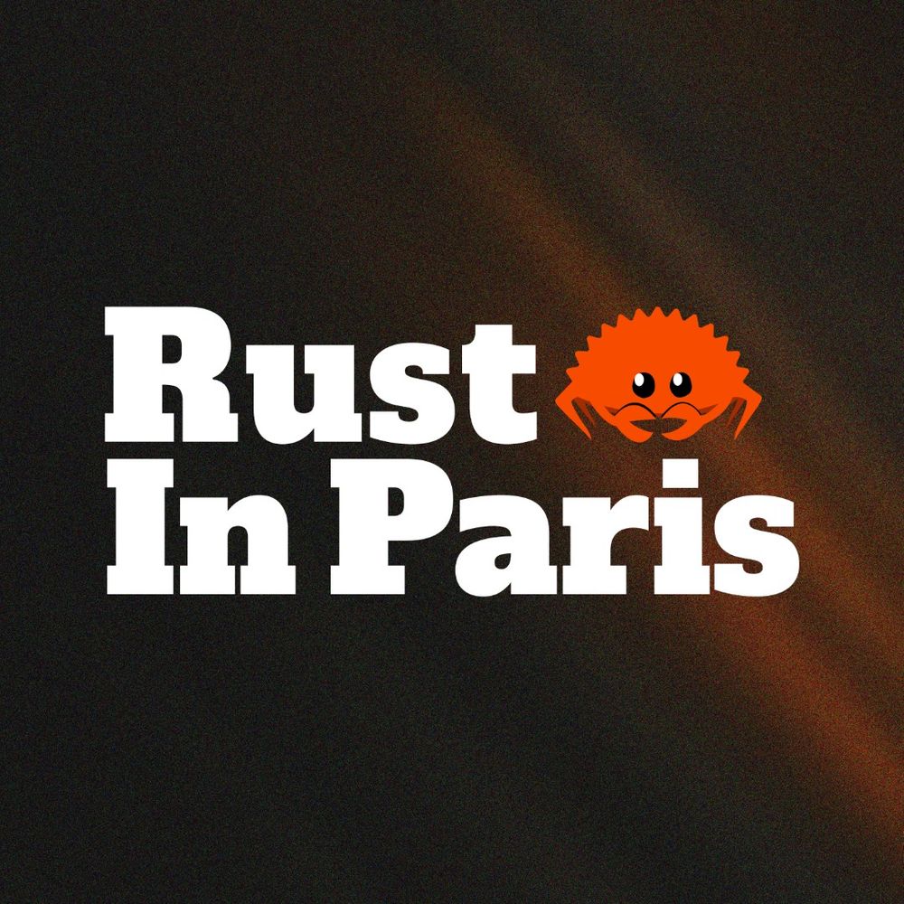 Rust in Paris 🦀 Conf
