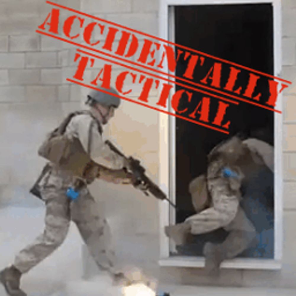 Accidentally Tactical