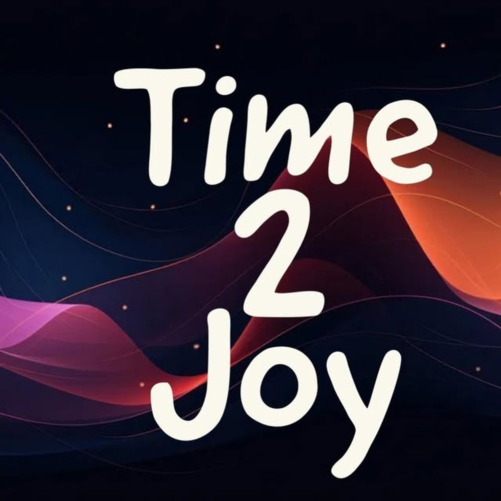 Time 2 Joy