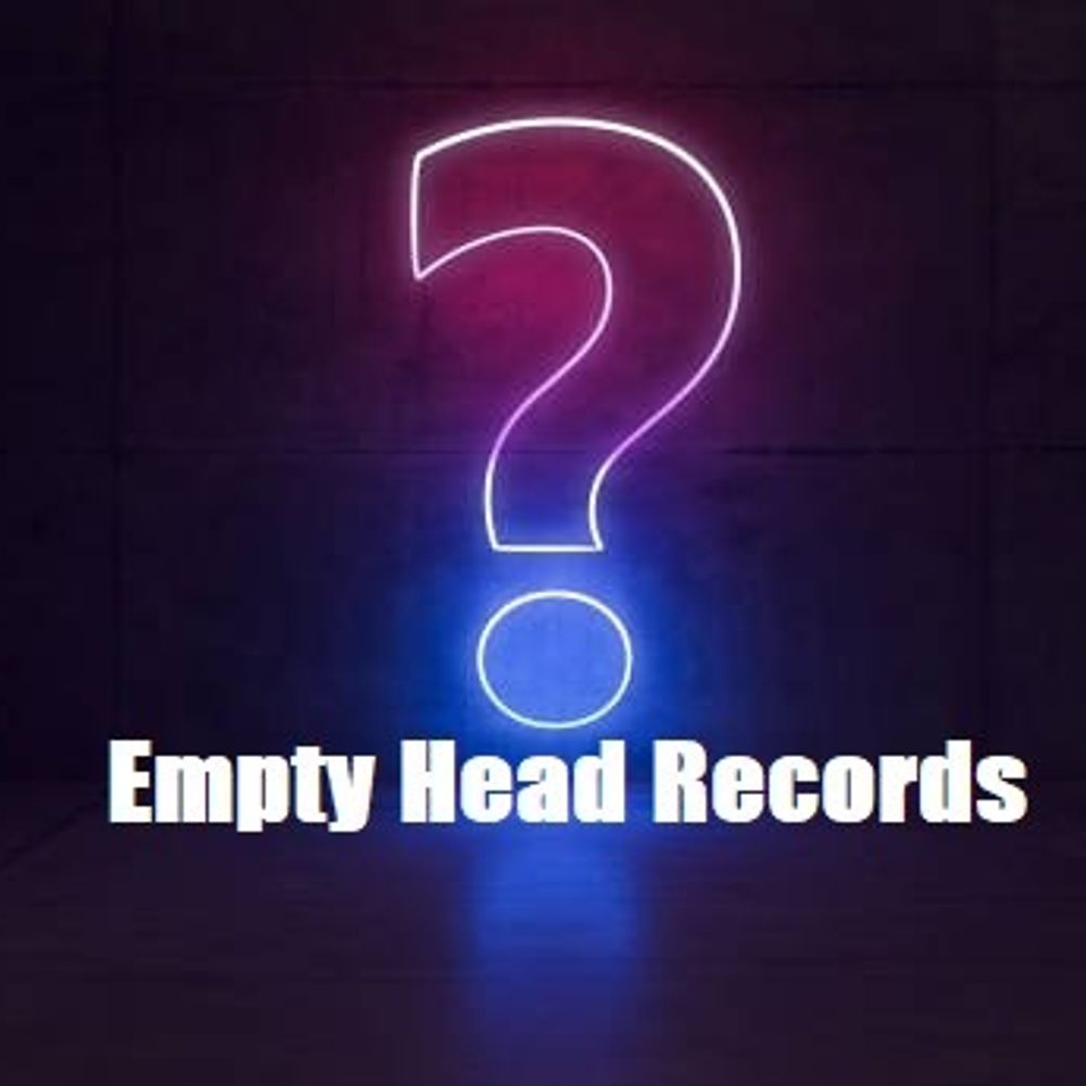 Empty Head Records