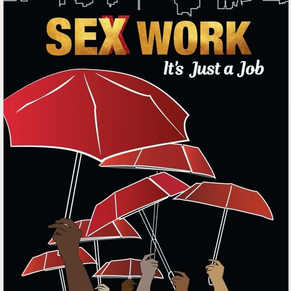Sex Work: It's Just a Job