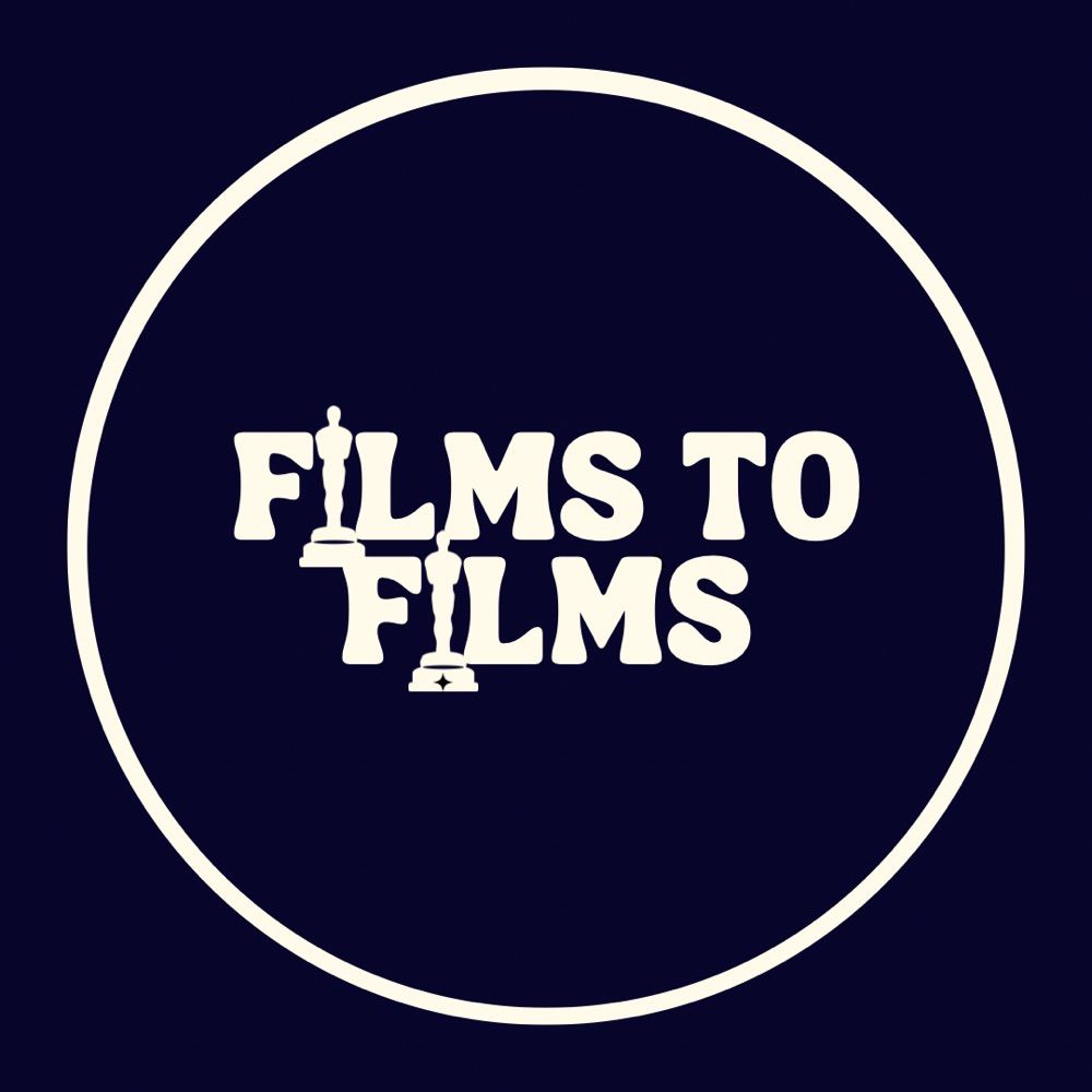 Films to Films