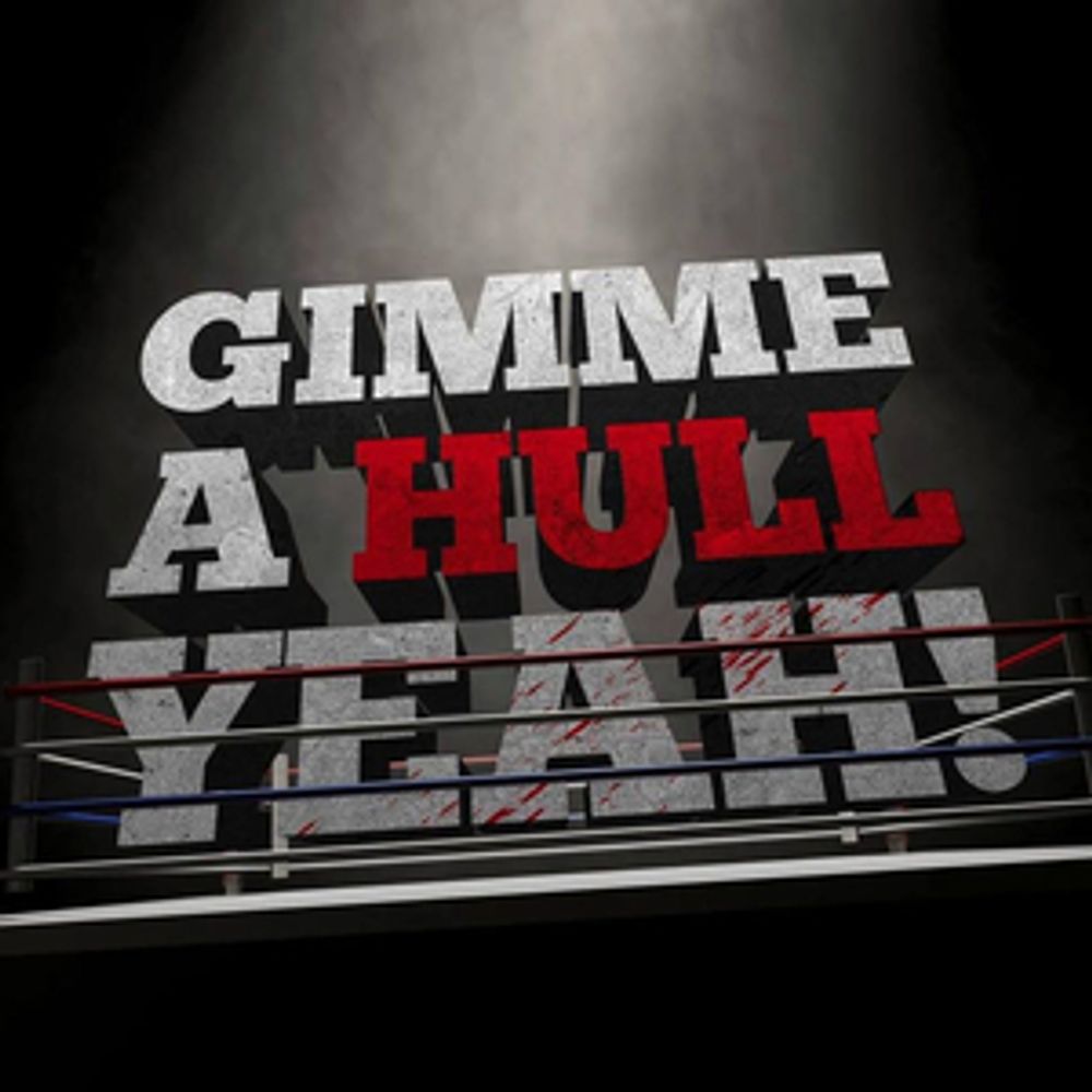 Gimme A Hull Yeah Podcast