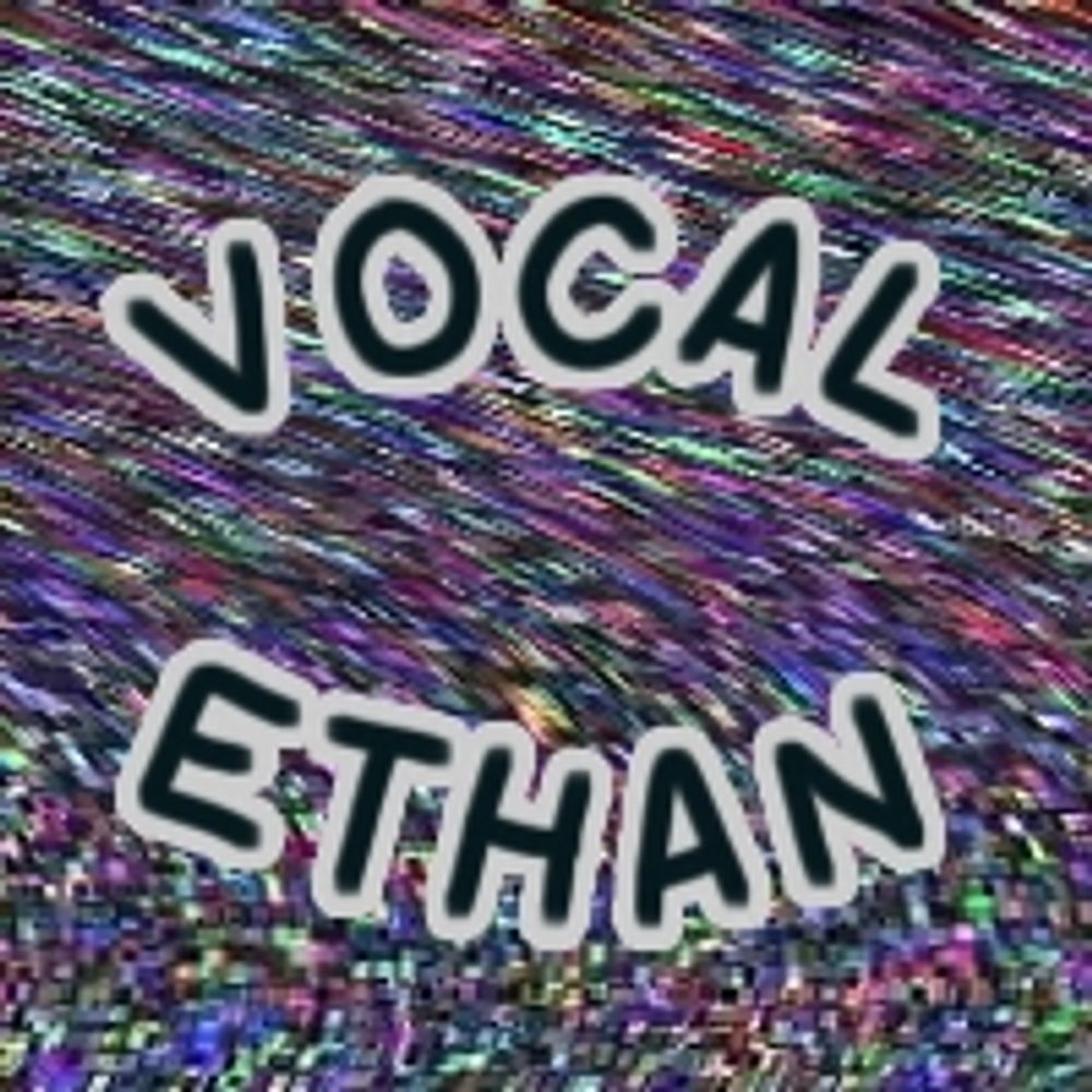 VocalEthan