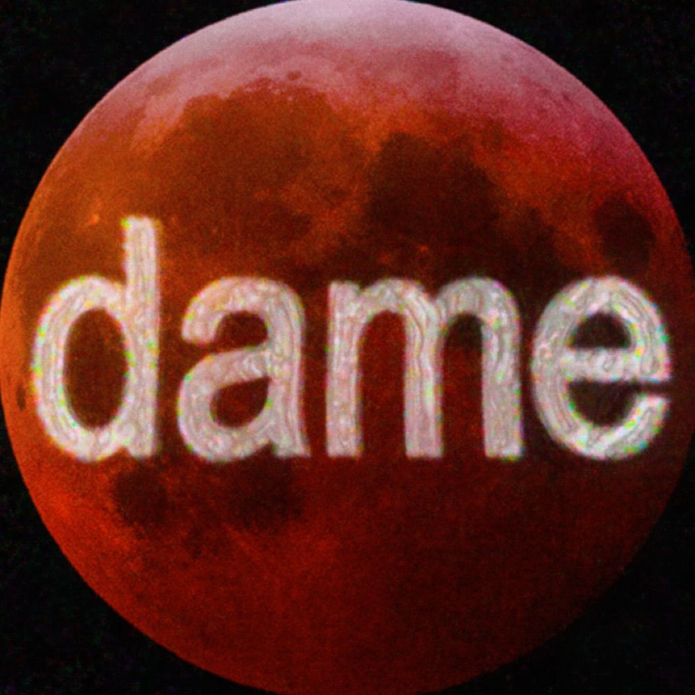dame (after dark)