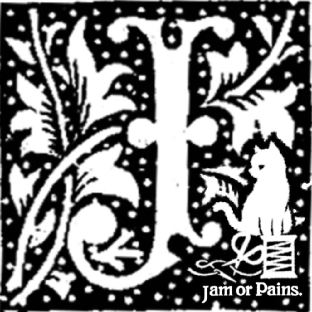 Jam or Pains.