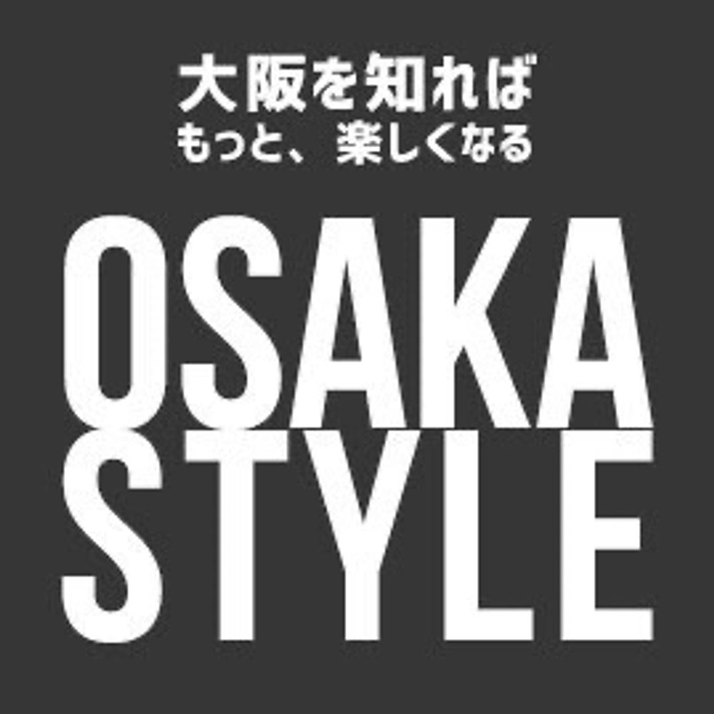 OSAKA STYLE