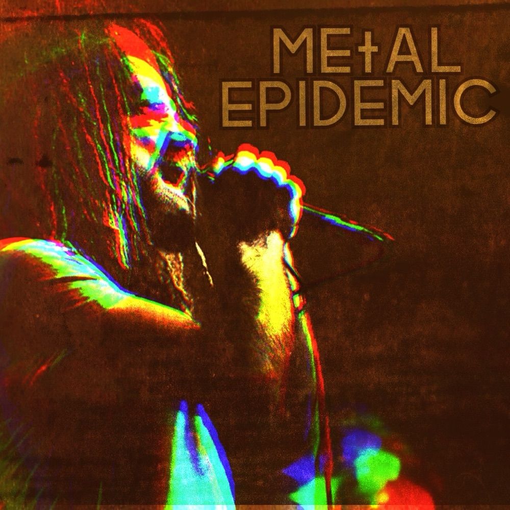 Metal Epidemic