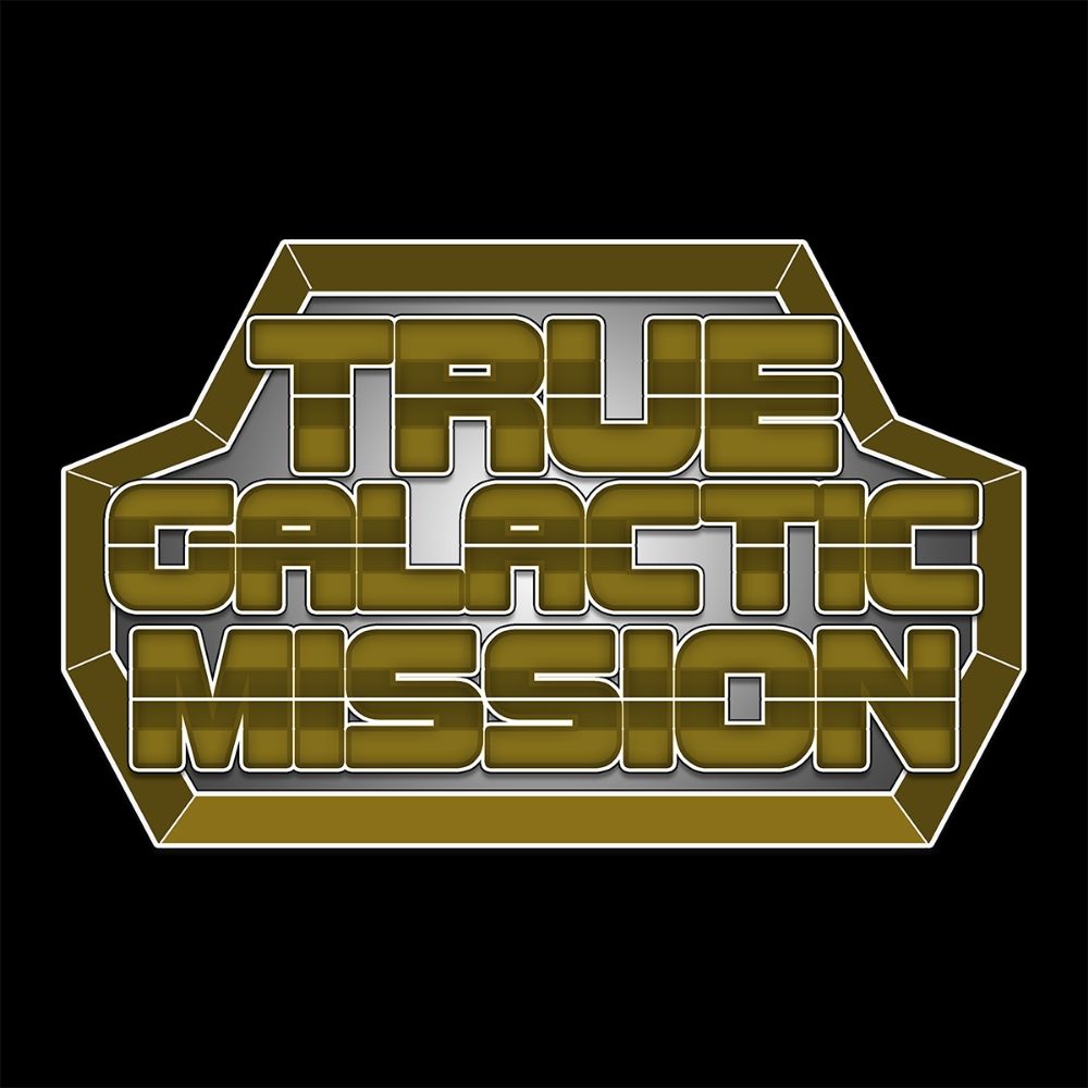True Galactic Mission
