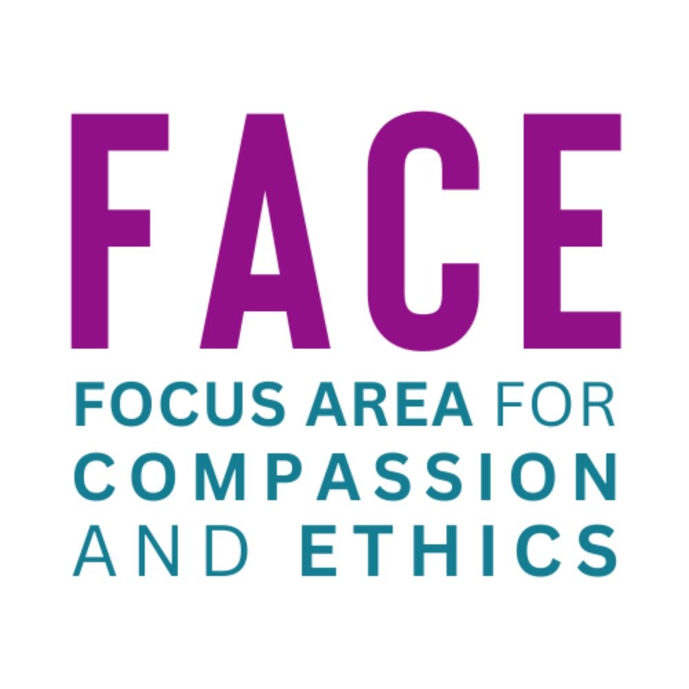 Focus Area for Compassion and Ethics (FACE)