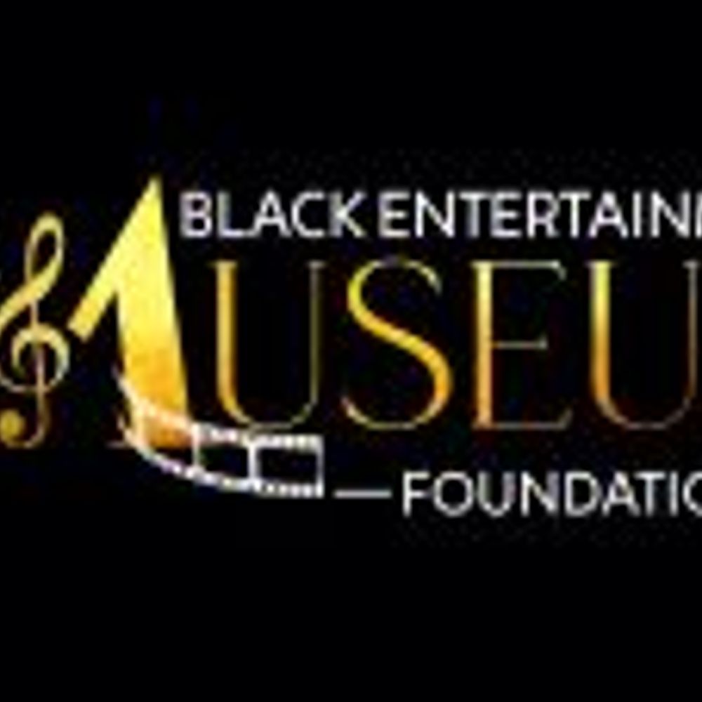 Black Entertainment Museum Foundation