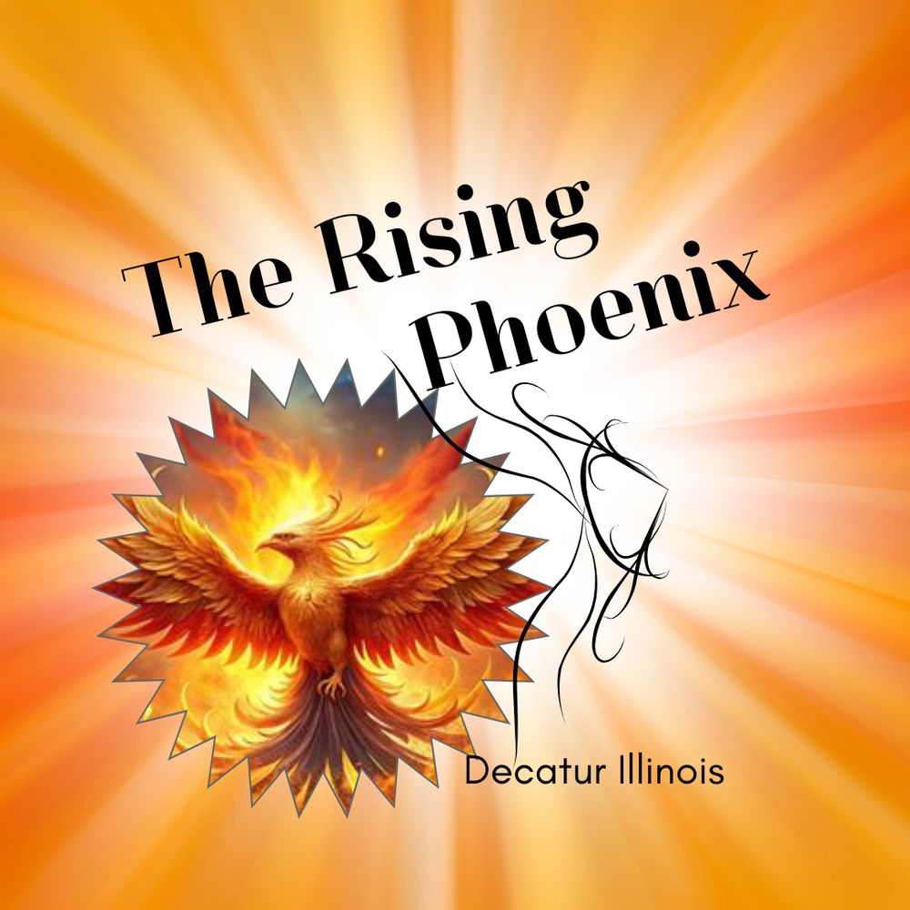 The Rising Phoenix Decatur IL