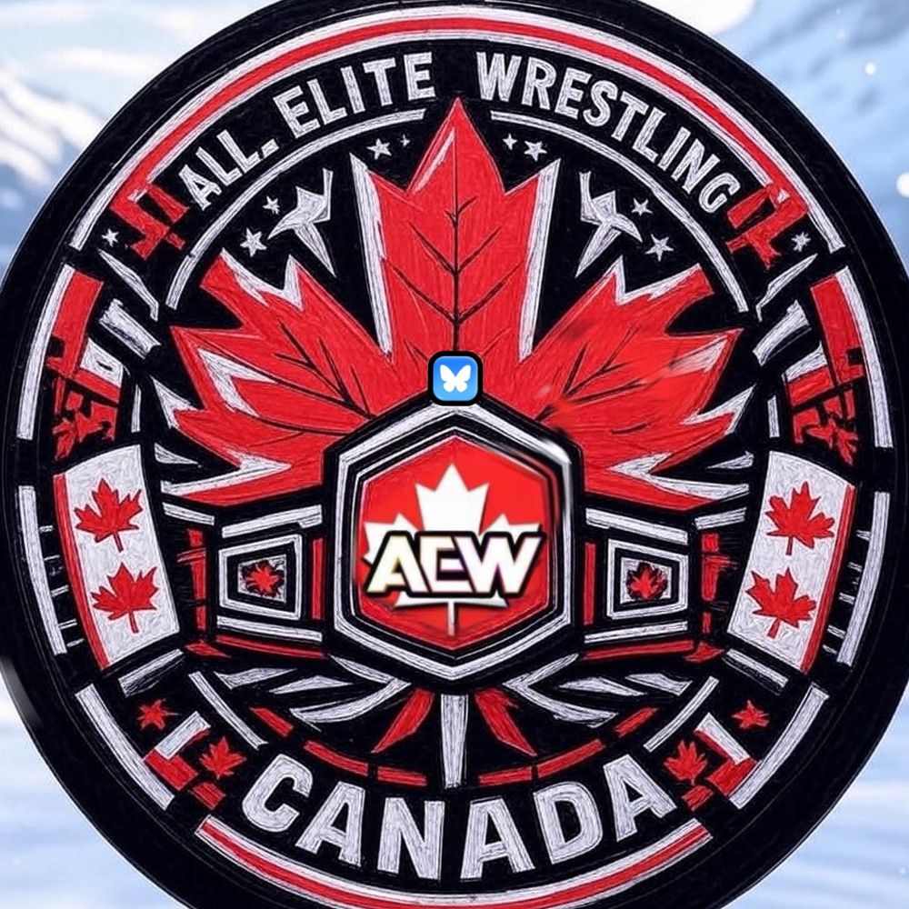 🇨🇦AEW Canada🇨🇦