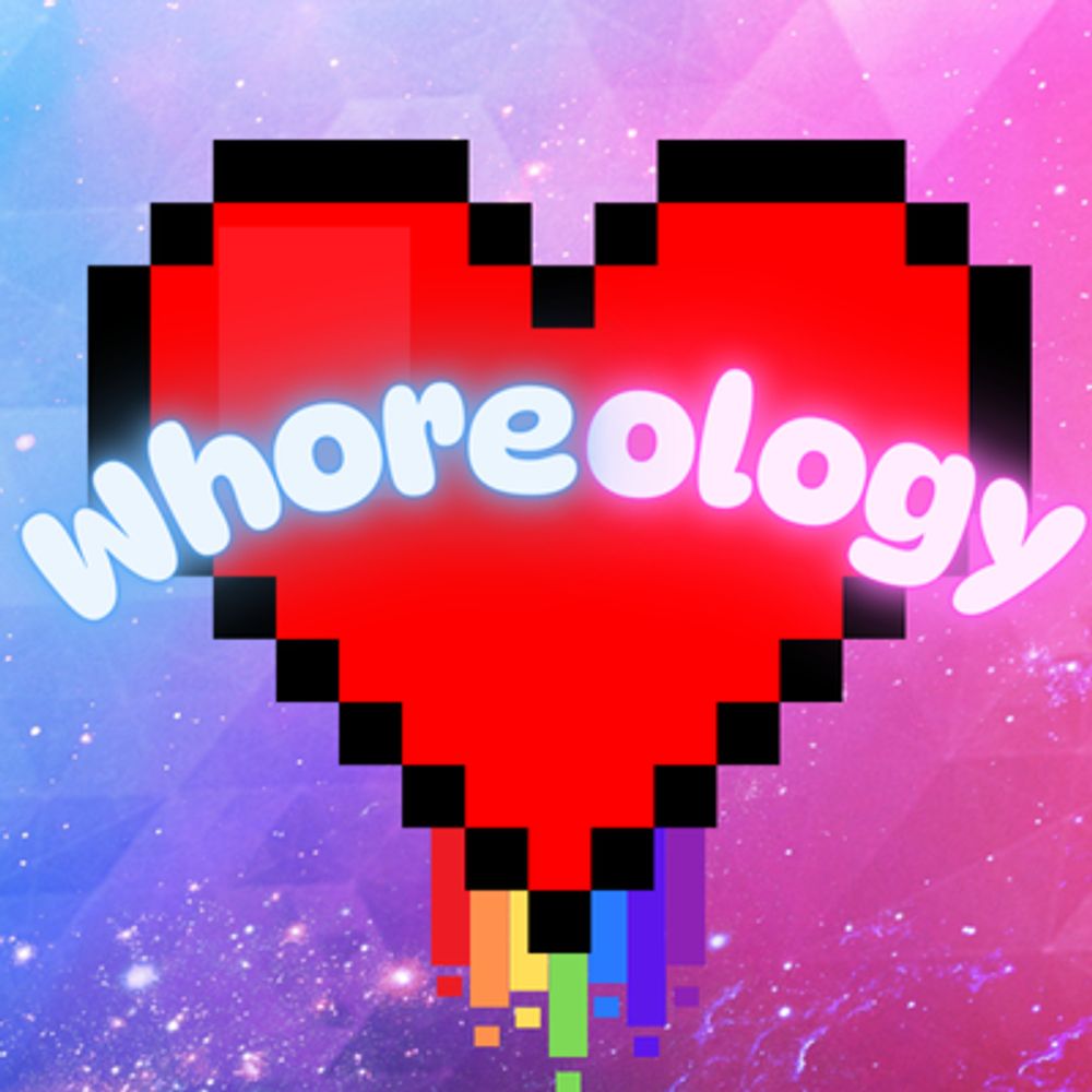 Whoreology ❤️