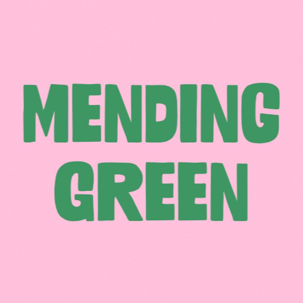 Mending Green