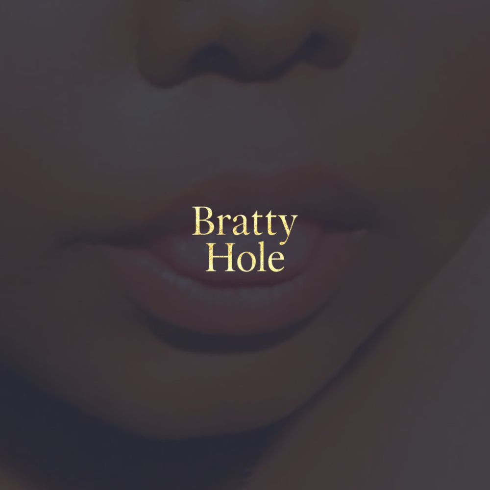 Bratty Hole
