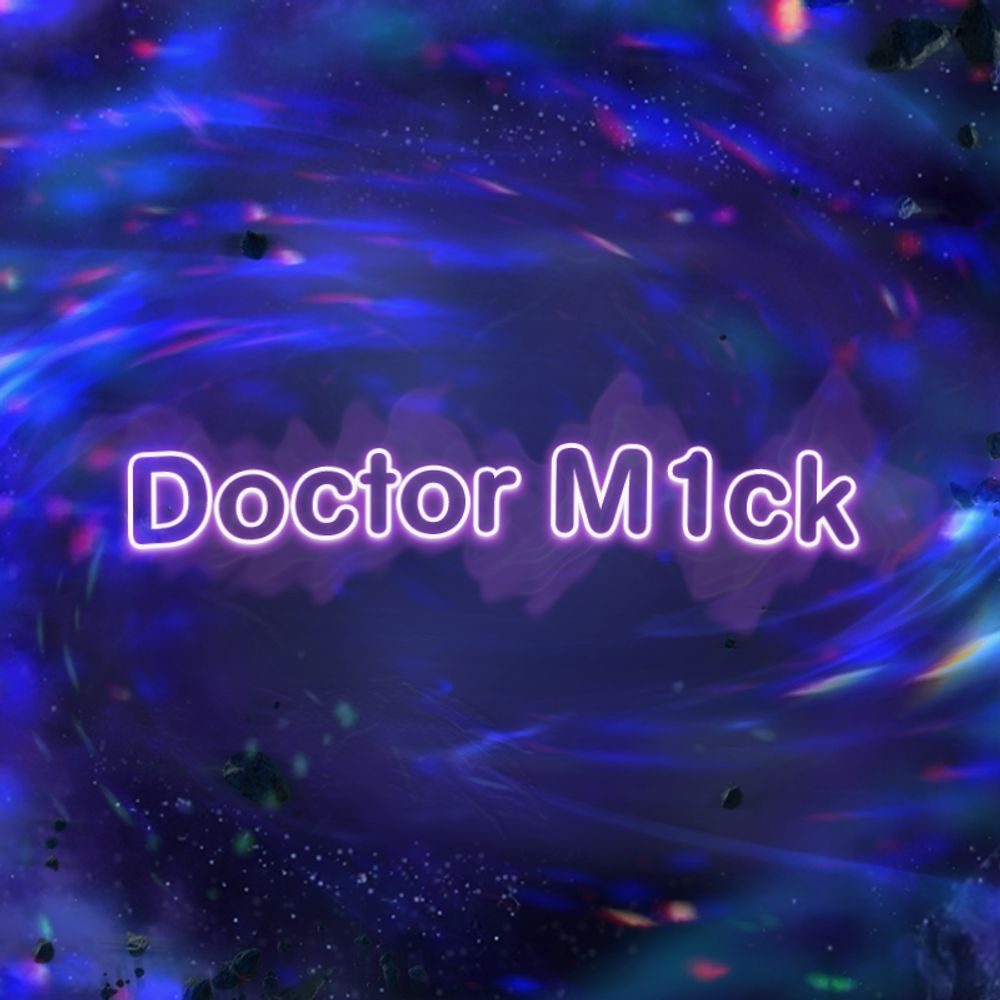 Doctor M1ck