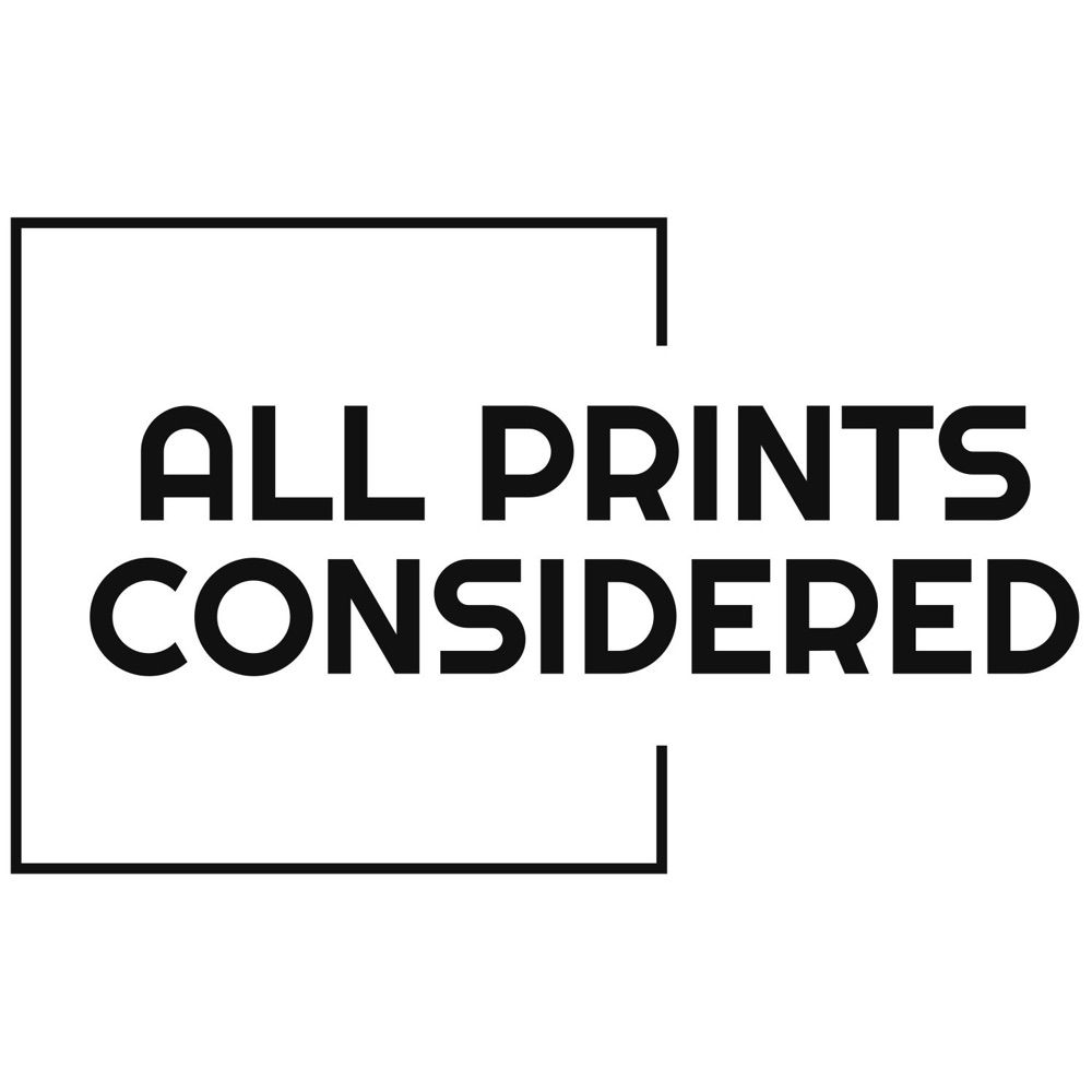 All Prints Considered