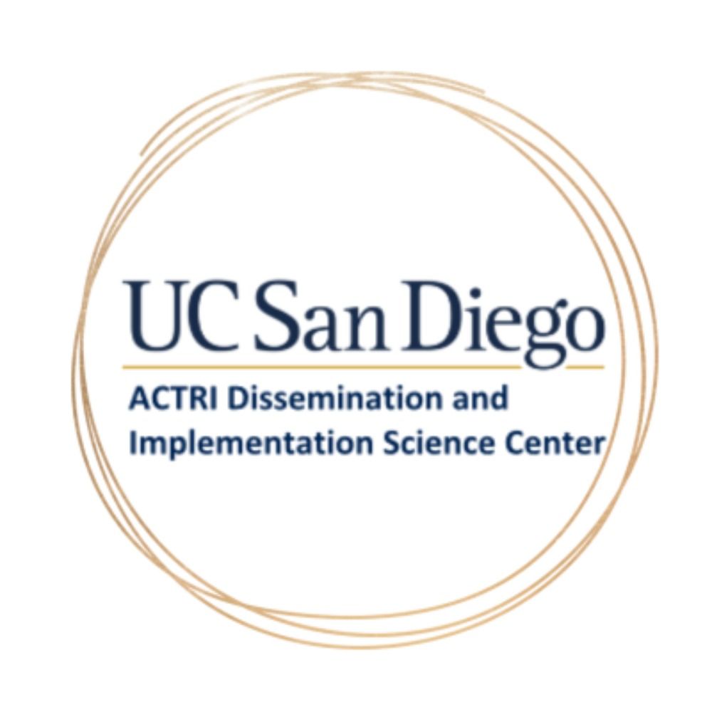 UCSD ACTRI Dissemination and Implementation Science Center