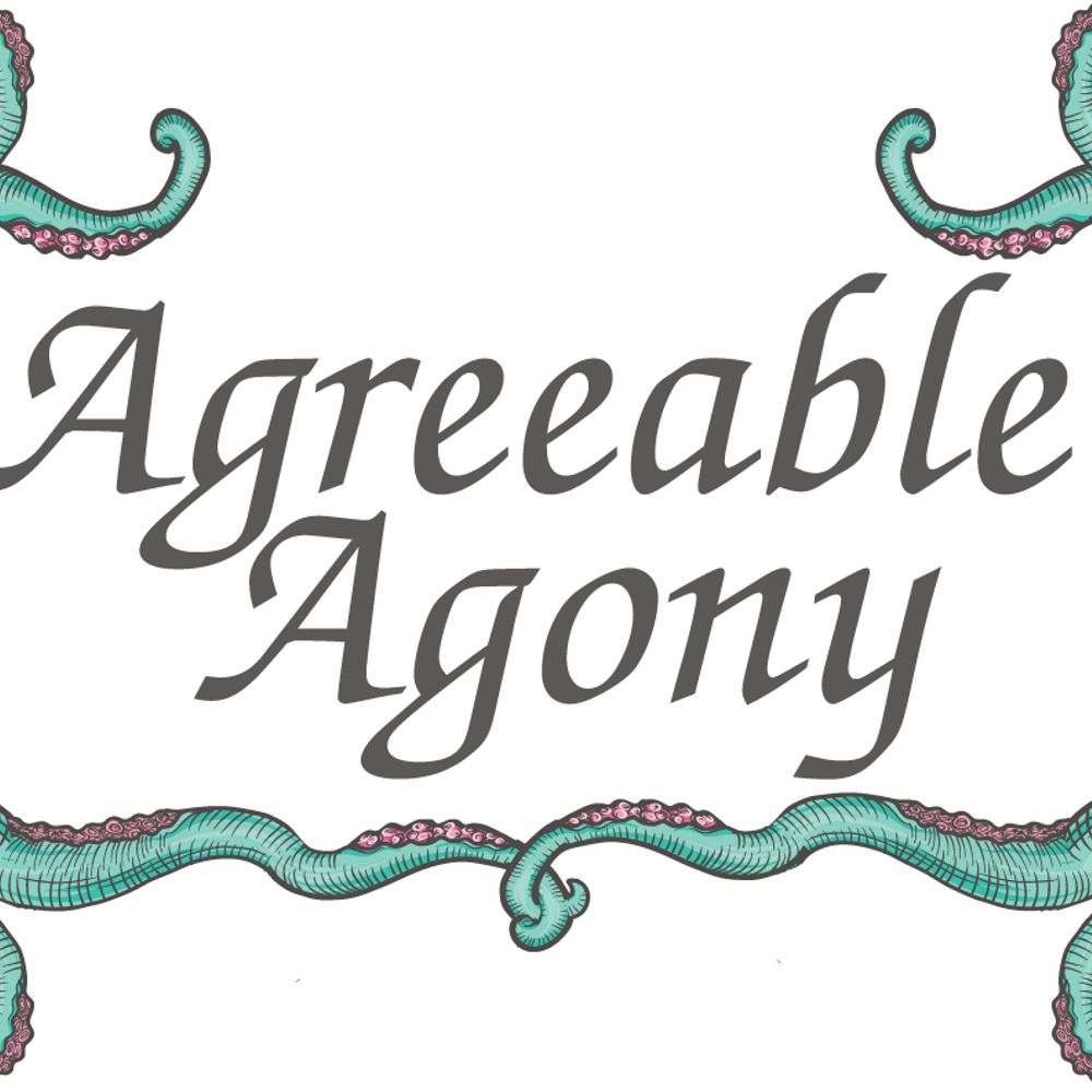 Agreeable Agony