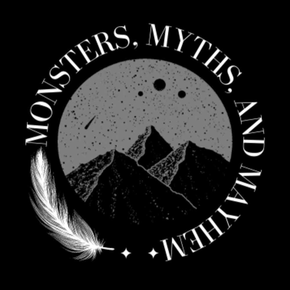 Monsters, Myths, and Mayhem