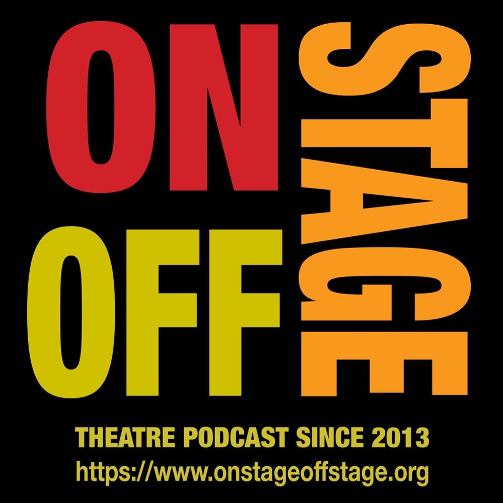 Onstage Offstage Theatre Podcast