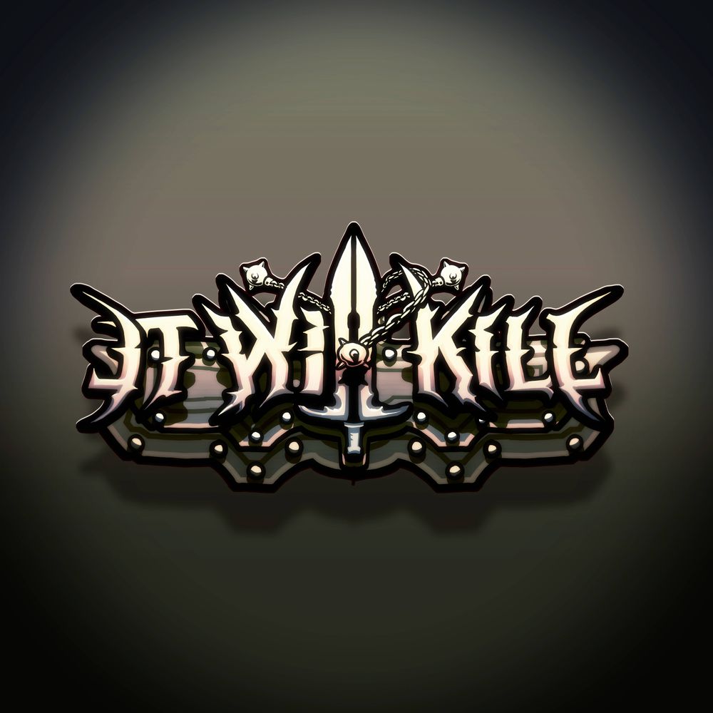 It Will Kill
