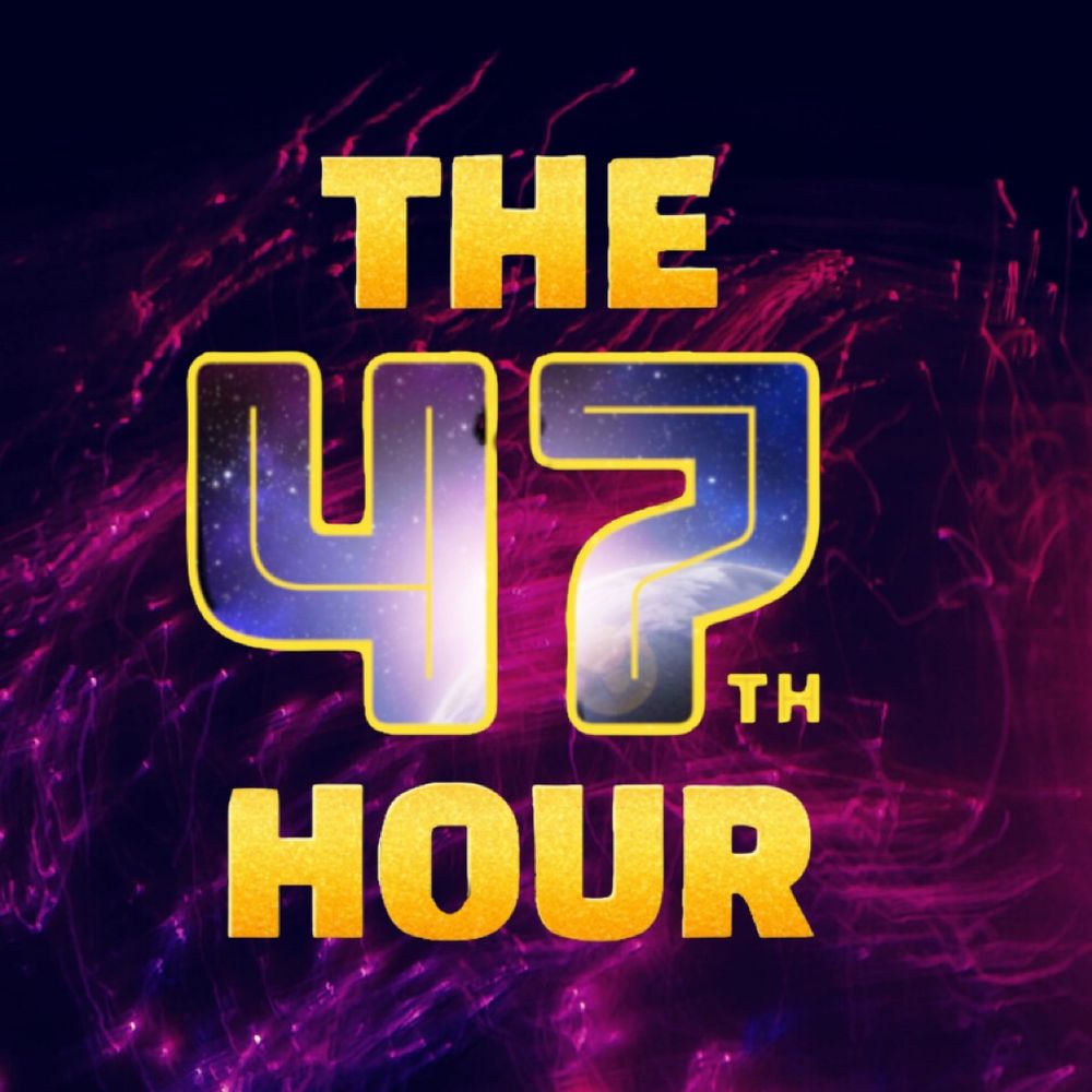The 47th Hour