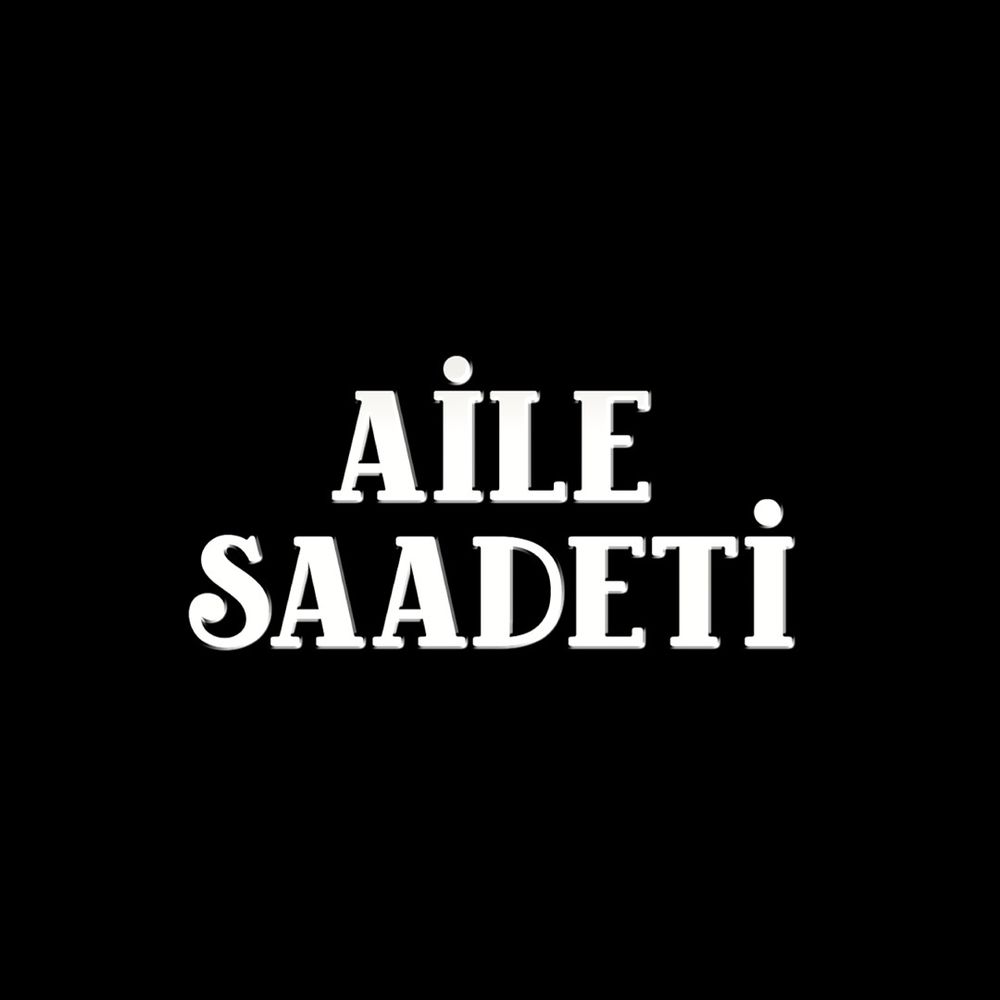 Aile Saadeti