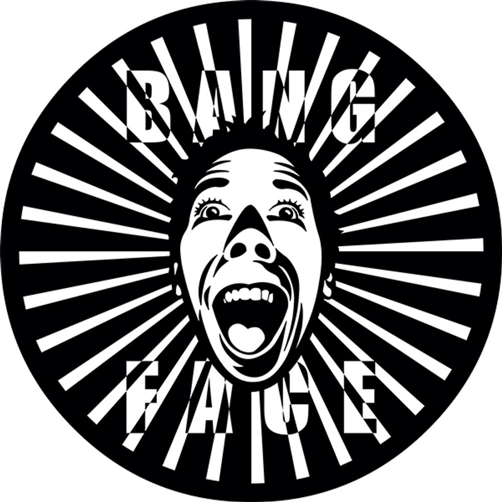 BANG FACE