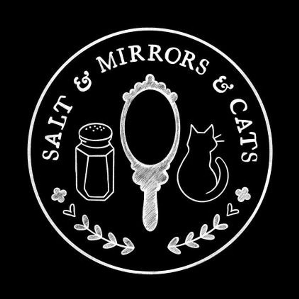 Salt & Mirrors & Cats