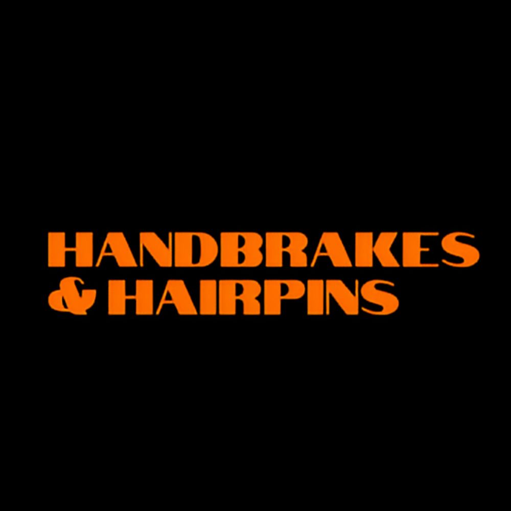 Handbrakes & Hairpins