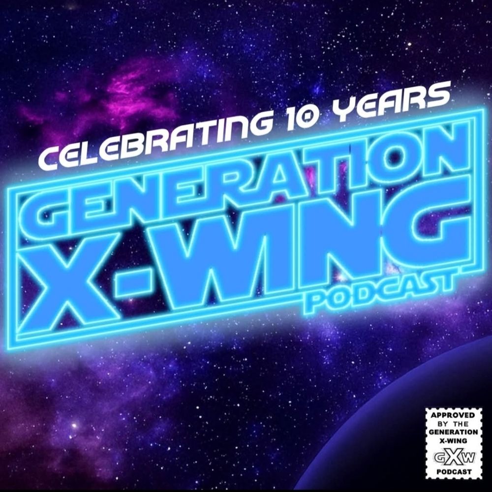 Generation X-Wing Podcast