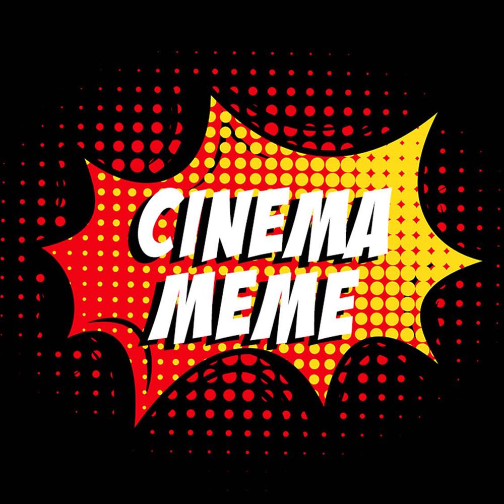 Cinema Meme