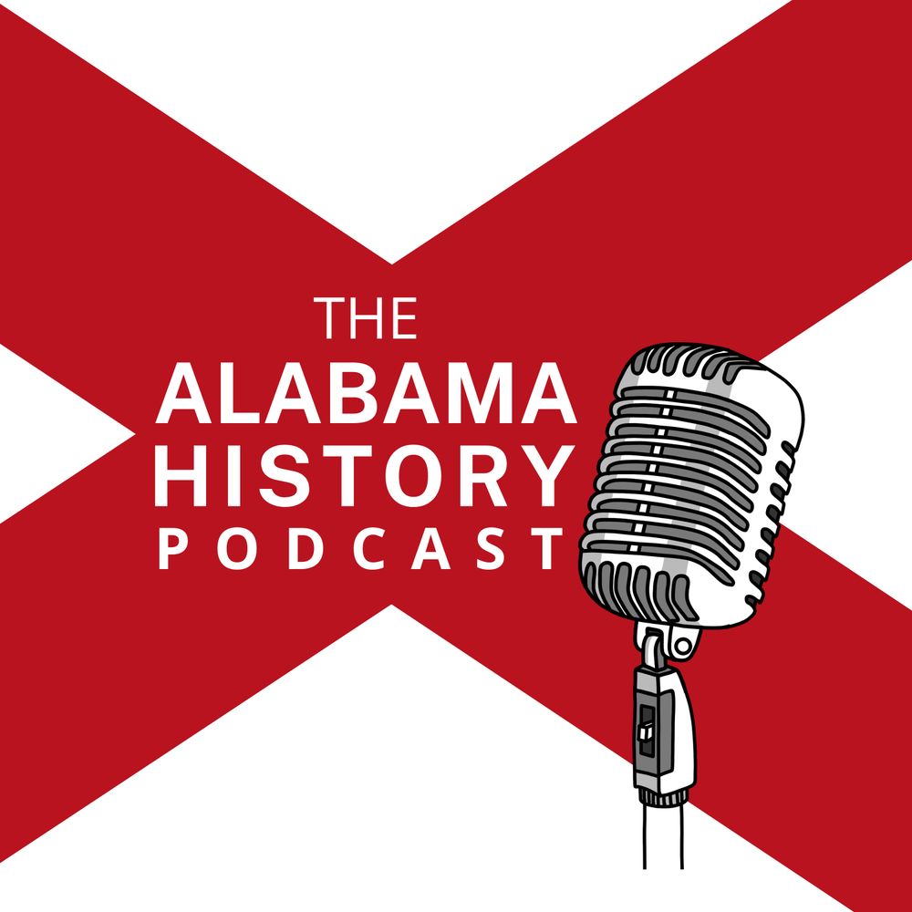 AL Hist Podcast