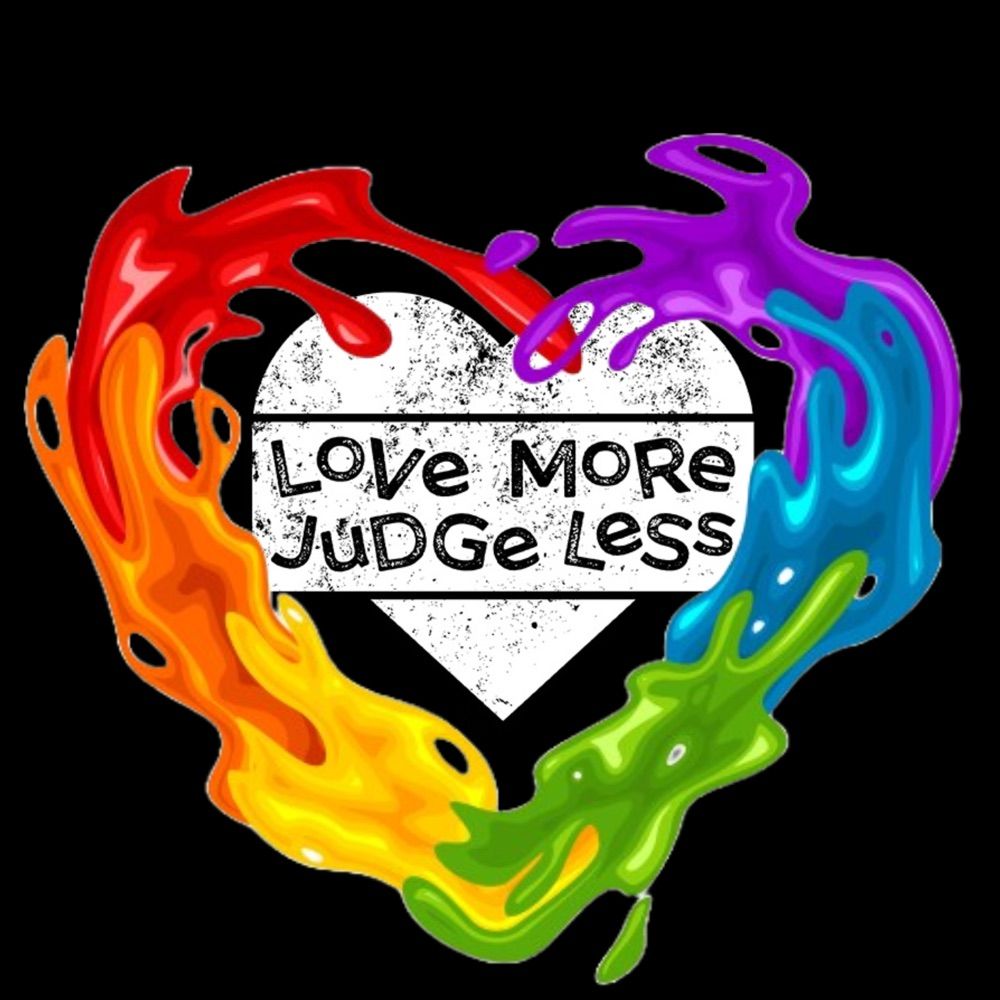 Love More. Judge Less.