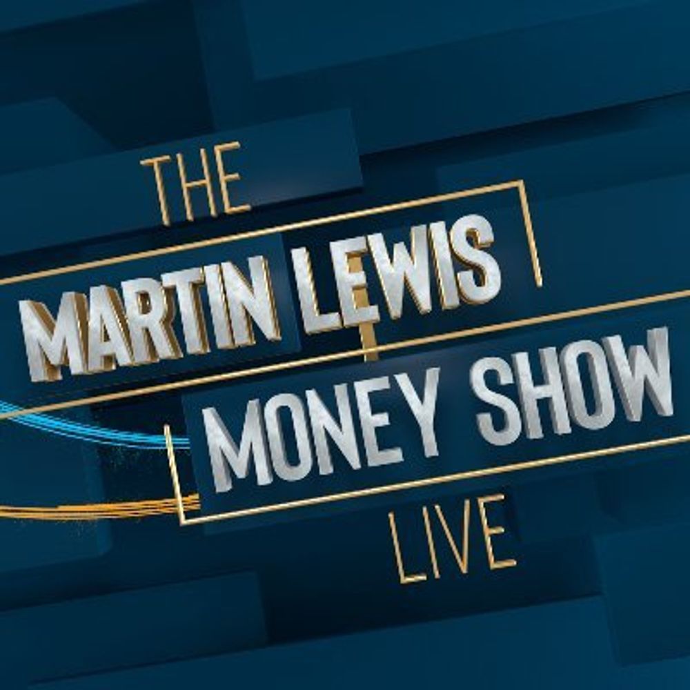 The Martin Lewis Money Show Live