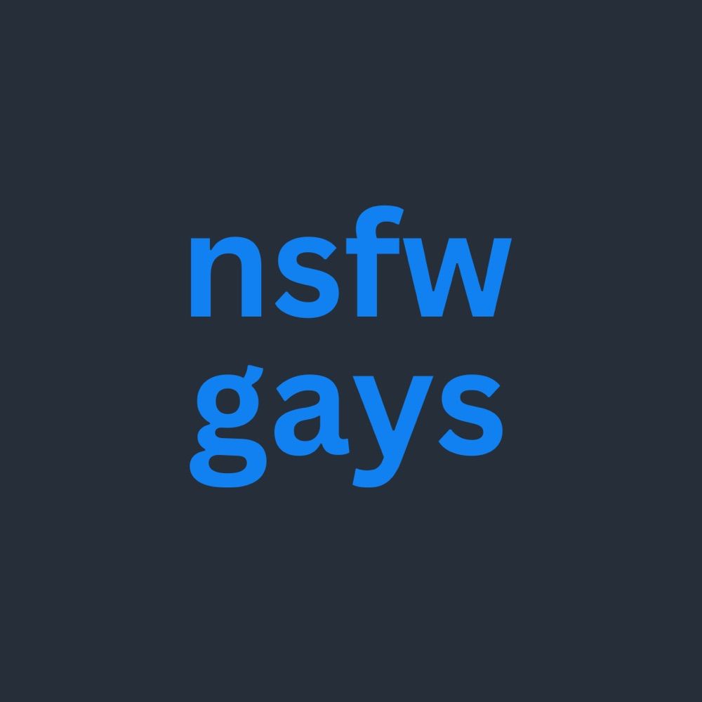NSFW Gays Of Bluesky