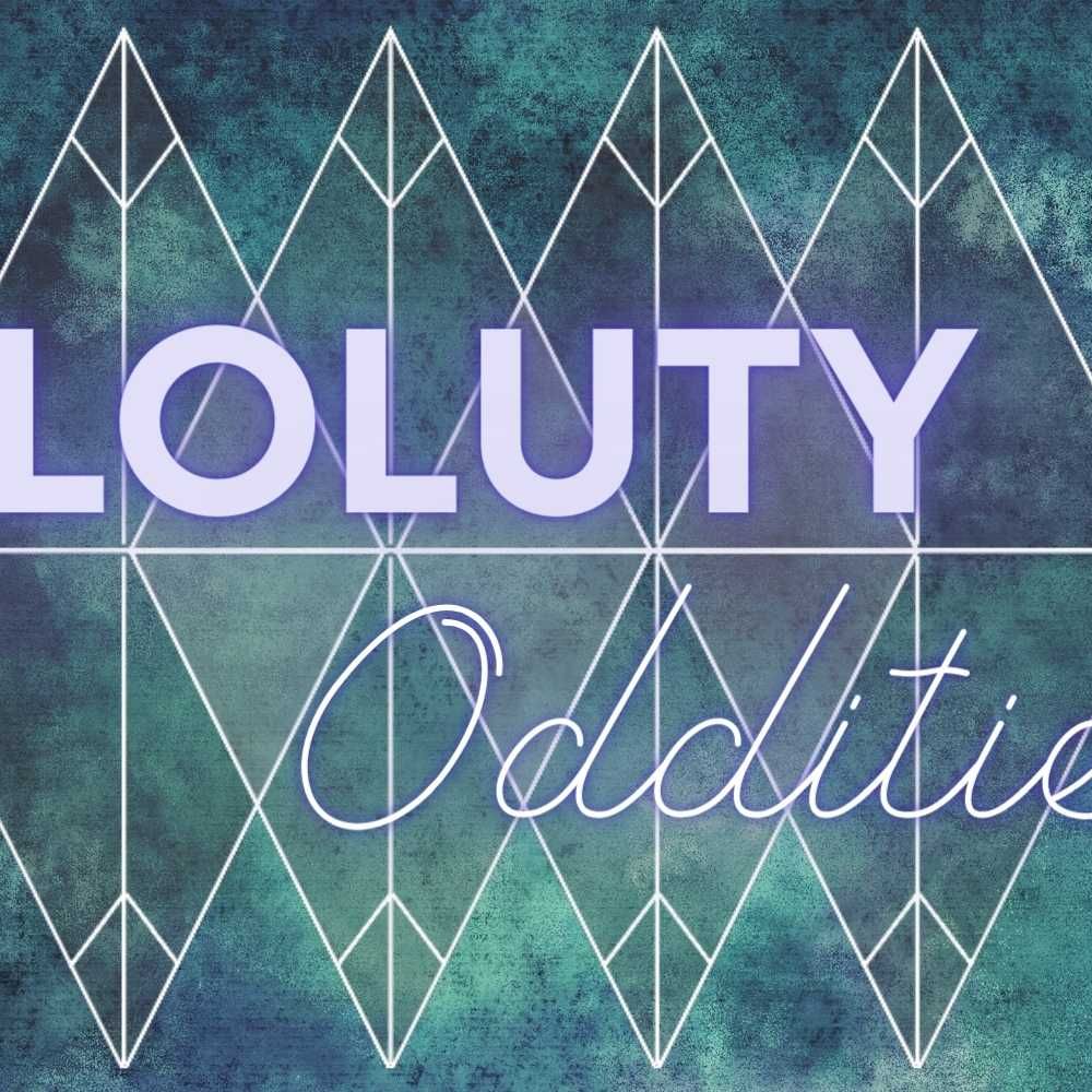 loluty oddities 
