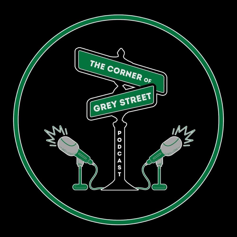 The Corner of Grey Street Podcast
