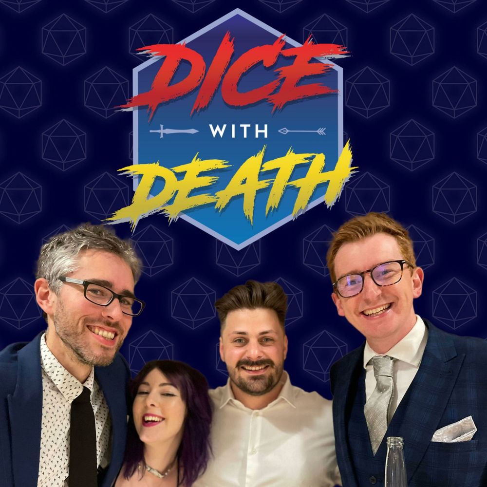 Dice With Death - A D&D Podcast