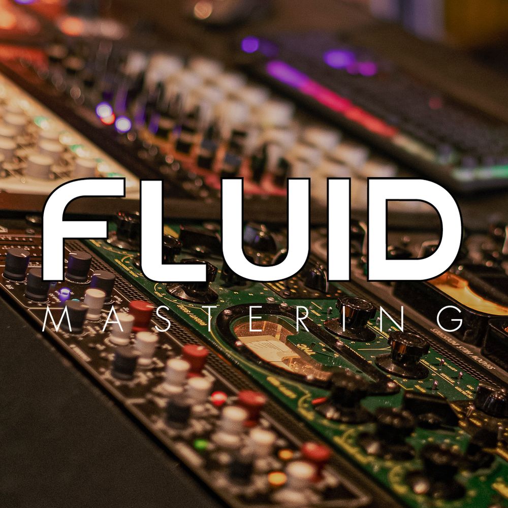 Fluid Mastering
