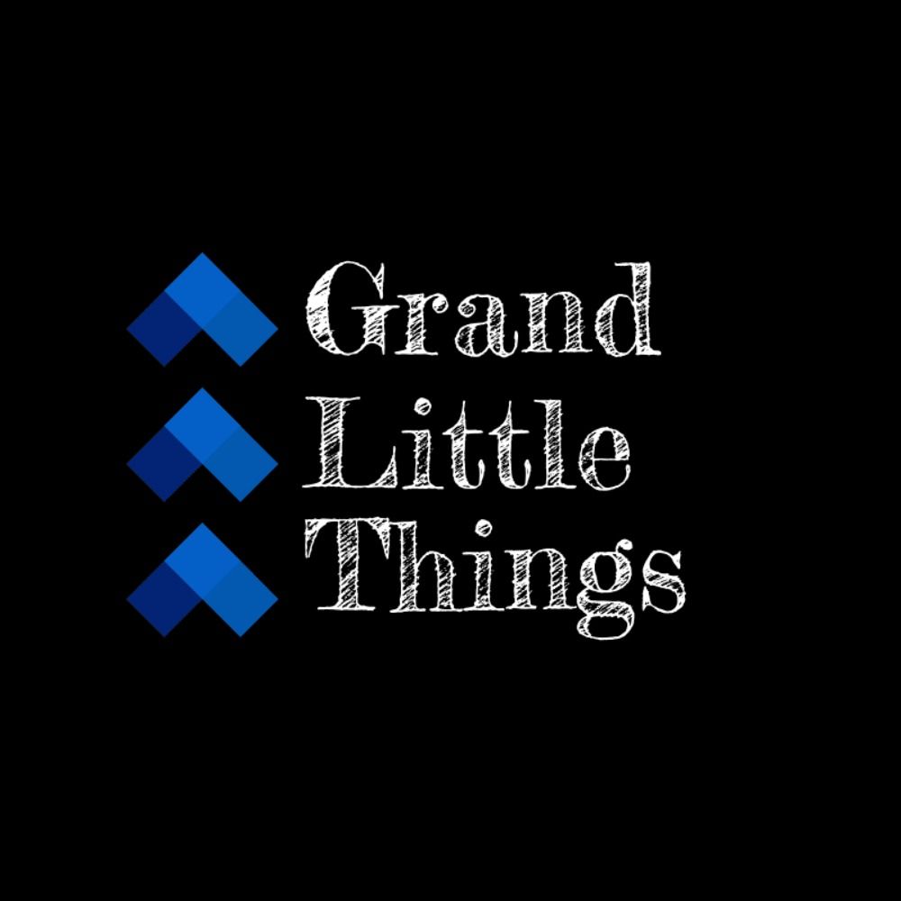 Grand Little Things