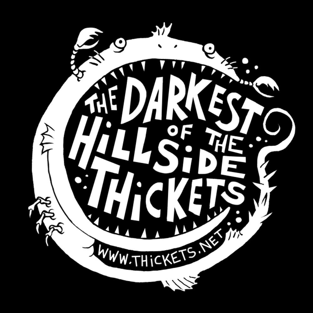 The Darkest of the Hillside Thickets