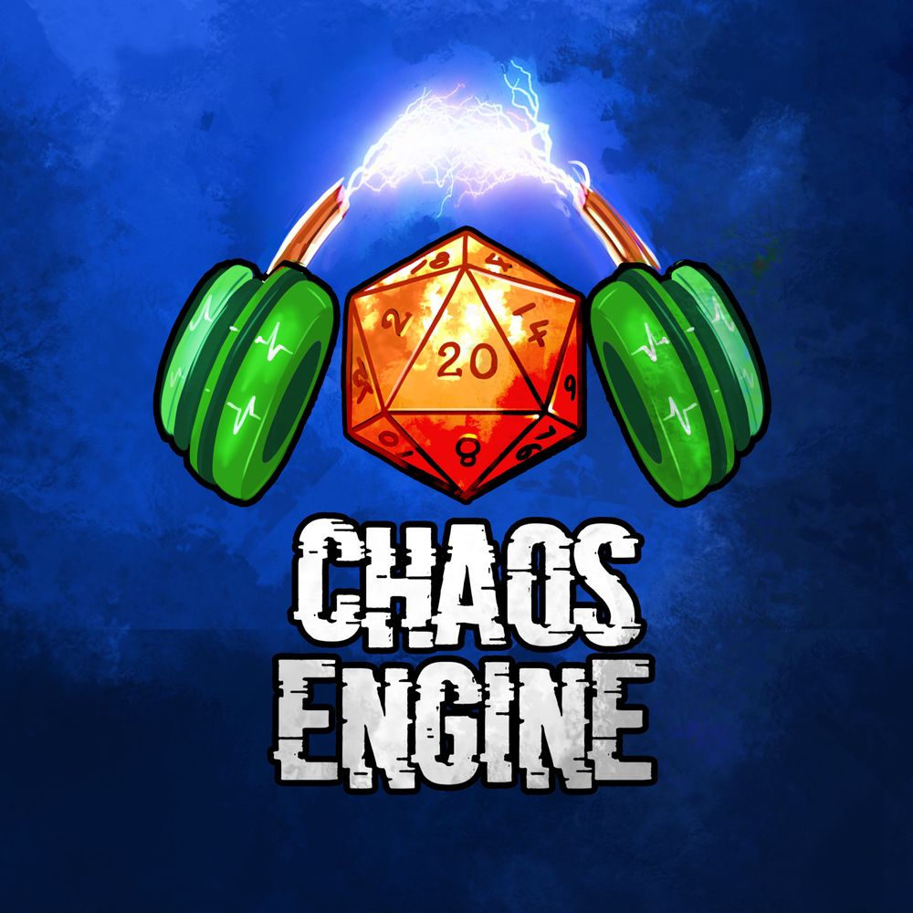 The Chaos Engine Podcast